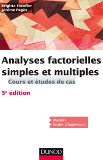 Analyses factorielles simples et multiples : cours et études de cas